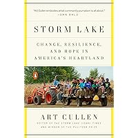 Storm Lake: Change, Resilience, and Hope in America's Heartland Storm Lake: Change, Resilience, and Hope in America's Heartland Paperback Kindle Audible Audiobook Hardcover