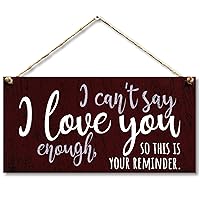 CARISPIBET I can't say I love you enough times | home decorative sign, lovely & adorable, house decoration accessories 6