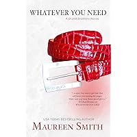 Whatever You Need (Brand Brothers) Whatever You Need (Brand Brothers) Kindle Paperback