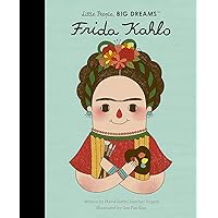 Little People Frieda Kahlo Little People Frieda Kahlo Hardcover Kindle Paperback Board book