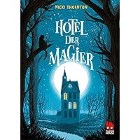 Hotel der Magier (Hotel der Magier 1) (German Edition) Hotel der Magier (Hotel der Magier 1) (German Edition) Kindle Hardcover Pocket Book