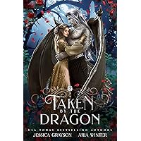 Taken By The Dragon: A Beauty and the Beast Retelling (Once Upon a Fairy Tale Romance Book 1) Taken By The Dragon: A Beauty and the Beast Retelling (Once Upon a Fairy Tale Romance Book 1) Kindle Paperback
