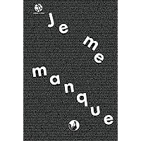 Je me manque (French Edition) Je me manque (French Edition) Hardcover Kindle Paperback