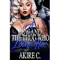 A BBW And The Thug Who Loves Her A BBW And The Thug Who Loves Her Kindle