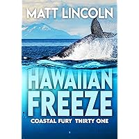 Hawaiian Freeze (Coastal Fury Book 31) Hawaiian Freeze (Coastal Fury Book 31) Kindle