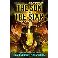 From the World of Percy Jackson: The Sun and the Star: A Nico di Angelo Adventure From the World of Percy Jackson: The Sun and the Star: A Nico di Angelo Adventure Hardcover Audible Audiobook Kindle Paperback Mass Market Paperback