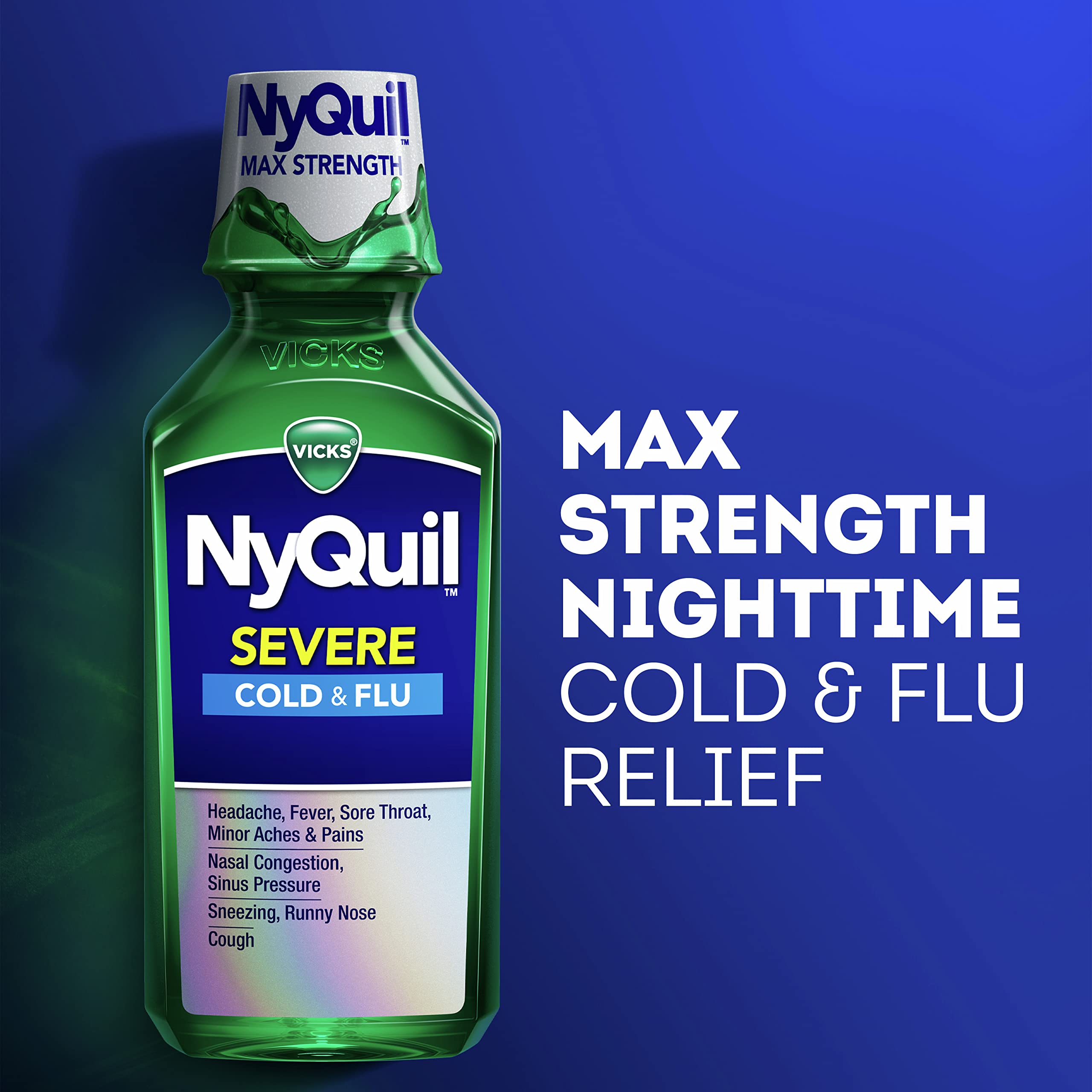 Vicks NyQuil SEVERE Cold and Flu Relief Liquid Medicine, Maximum Strength, 9-Symptom Nighttime Relief For Headache, Fever, Sore Throat, Nasal Congestion, Sinus Pressure, Runny Nose, Cough, (Pack of 2)