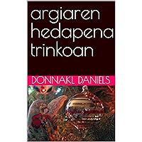 argiaren hedapena trinkoan (Basque Edition)