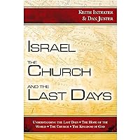 Israel, the Church, and the Last Days Israel, the Church, and the Last Days Kindle Paperback Audible Audiobook