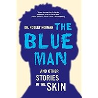 The Blue Man and Other Stories of the Skin The Blue Man and Other Stories of the Skin Hardcover Kindle Audible Audiobook