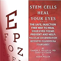 Stem Cells Heal Your Eyes Stem Cells Heal Your Eyes Audible Audiobook Paperback Kindle