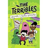 The Terribles #1: Welcome to Stubtoe Elementary The Terribles #1: Welcome to Stubtoe Elementary Hardcover Kindle Audible Audiobook Paperback