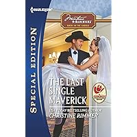 The Last Single Maverick (Montana Mavericks: Back in the Saddle Book 1) The Last Single Maverick (Montana Mavericks: Back in the Saddle Book 1) Kindle Mass Market Paperback