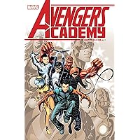 AVENGERS ACADEMY: THE COMPLETE COLLECTION VOL. 1 AVENGERS ACADEMY: THE COMPLETE COLLECTION VOL. 1 Paperback Kindle