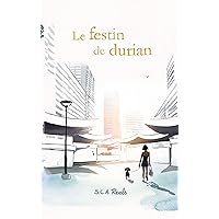 Le festin de durian (French Edition) Le festin de durian (French Edition) Kindle Paperback