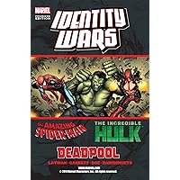 Deadpool/Amazing Spider-Man/Incredible Hulk: Identity Wars Deadpool/Amazing Spider-Man/Incredible Hulk: Identity Wars Kindle Hardcover