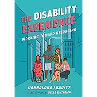 The Disability Experience: Working Toward Belonging (Orca Issues, 5) The Disability Experience: Working Toward Belonging (Orca Issues, 5) Paperback Kindle