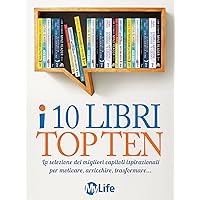 i 10 Libri Top Ten (Italian Edition) i 10 Libri Top Ten (Italian Edition) Kindle