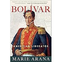Bolívar: American Liberator Bolívar: American Liberator Kindle Audible Audiobook Paperback Hardcover