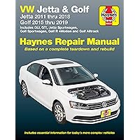 VW Jetta and Golf Haynes Repair Manual: Jetta 2011 thru 2018 * Golf 215 thru 2019 * Includes GLI, GTI, Jetta Sportwagen, Golf Sportwagen, Golf R 4Motion and Golf Alltrack (Haynes Automotive)