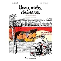 Uma vida chinesa: O tempo do Partido (Portuguese Edition) Uma vida chinesa: O tempo do Partido (Portuguese Edition) Kindle Paperback