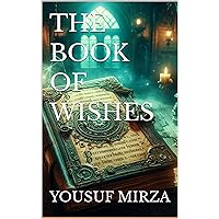 The Book of Wishes The Book of Wishes Kindle Paperback