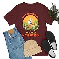 Funny Never Underestimate Gardener Gardening an Old Man in The Garden Plant T-Shirt