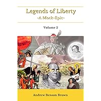 Legends of Liberty: Volume 2 Legends of Liberty: Volume 2 Kindle Paperback