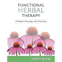 Functional Herbal Therapy: A Modern Paradigm for Clinicians