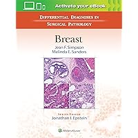 Differential Diagnoses in Surgical Pathology: Breast Differential Diagnoses in Surgical Pathology: Breast Hardcover Kindle