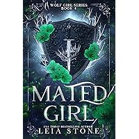 Mated Girl (Wolf Girl Series Book 4) Mated Girl (Wolf Girl Series Book 4) Kindle Audible Audiobook Paperback