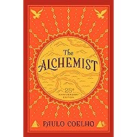 The Alchemist: 25th Anniversary Edition The Alchemist: 25th Anniversary Edition Hardcover