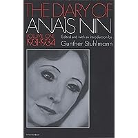The Diary of Anaïs Nin, 1931–1934: Vol. 1 (1931-1934) (The Diary of Anais Nin) The Diary of Anaïs Nin, 1931–1934: Vol. 1 (1931-1934) (The Diary of Anais Nin) Paperback Kindle Audible Audiobook Hardcover