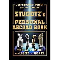 Stugotz's Personal Record Book: The Real Winners and Losers in Sports Stugotz's Personal Record Book: The Real Winners and Losers in Sports Hardcover Audible Audiobook Kindle