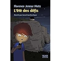 L'été des défis: Un roman pour les enfants de 8 ans et plus (Anatole t. 3) (French Edition) L'été des défis: Un roman pour les enfants de 8 ans et plus (Anatole t. 3) (French Edition) eTextbook Paperback