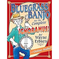 Bluegrass Banjo for the Complete Ignoramus (Book + Online Audio)