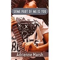 Some Part of Me is You Some Part of Me is You Kindle Paperback