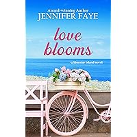 Love Blooms: A Firefighter Small Town Romance (The Bell Family of Bluestar Island Book 1)
