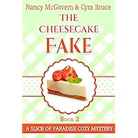 The Cheesecake Fake: A Culinary Cozy Mystery Set In Sunny Florida (Slice of Paradise Cozy Mysteries Book 2) The Cheesecake Fake: A Culinary Cozy Mystery Set In Sunny Florida (Slice of Paradise Cozy Mysteries Book 2) Kindle