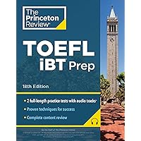 Princeton Review TOEFL iBT Prep with Audio/Listening Tracks, 18th Edition: 2 Practice Tests + Audio + Strategies & Review / For the New, Shorter TOEFL (College Test Preparation) Princeton Review TOEFL iBT Prep with Audio/Listening Tracks, 18th Edition: 2 Practice Tests + Audio + Strategies & Review / For the New, Shorter TOEFL (College Test Preparation) Paperback