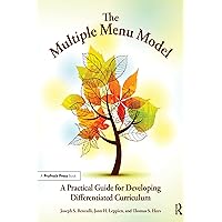 The Multiple Menu Model: A Practical Guide for Developing Differentiated Curriculum The Multiple Menu Model: A Practical Guide for Developing Differentiated Curriculum Paperback Kindle