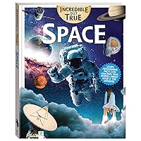 Incredible But True: Space - Kids Hardcover Book,STEM for Kids Aged 7-12,Learn About Space,Color Illustrated Non-Fiction Books for Kids & Tweens,Hinkler,144 Page Book,Learning & Education