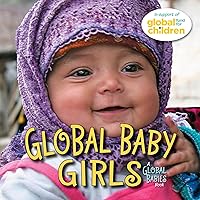 Global Baby Girls (Global Babies) Global Baby Girls (Global Babies) Board book Hardcover