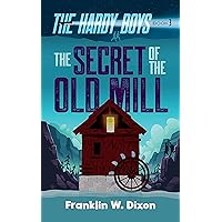 The Secret of the Old Mill: The Hardy Boys Book 3 (Hardy Boys Mysteries)