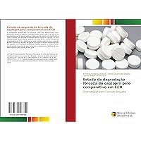 Estudo de degradação forçada do captopril pelo comparativo em CCD: Cromatografia em Camada Delgada (Portuguese Edition)