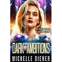 Dark Ambitions: A Class 5 Novella (Class 5 Series) Dark Ambitions: A Class 5 Novella (Class 5 Series) Kindle