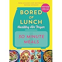 Bored of Lunch Healthy Air Fryer: Super Speedy Bored of Lunch Healthy Air Fryer: Super Speedy Hardcover