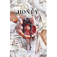 Honey (Agía Sahnta Book 2) Honey (Agía Sahnta Book 2) Kindle Paperback