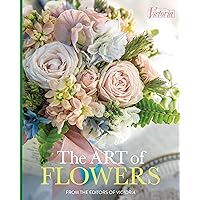 The Art of Flowers (Victoria) The Art of Flowers (Victoria) Hardcover