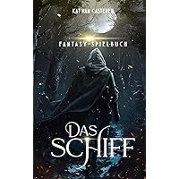 Das Schiff: Fantasy-Spielbuch (German Edition) Das Schiff: Fantasy-Spielbuch (German Edition) Kindle Paperback